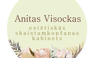 Estētiskās skaistumkopšanas speciāliste Anita Visocka piedāvā!