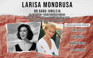 Larisas Mondrusas 80 gadu jubilejas koncerti!